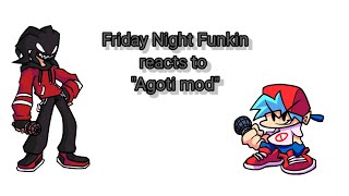 (FNF+mod)🎤🎵 Friday Night Funkin reacts to agoti mod full week (GC)