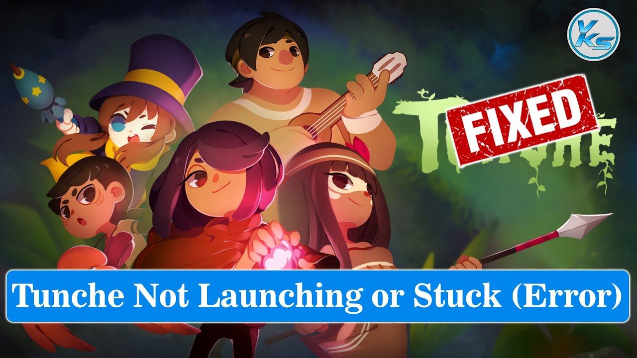 How To Fix Tunche Launching The Game Failed, Black Screen, Not Starting ...