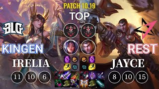 BLG Kingen Irelia vs JT Rest Jayce Top - KR Patch 10.19