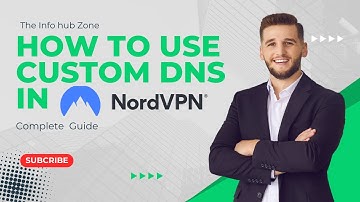 Unlock Advanced Privacy: How to Use Custom DNS with NordVPN | Complete Guide