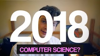 In 2018, Should You Major in Computer Science at College?