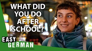 What Did You Do After School? | Easy German 437