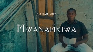 Ali Haji Gora - Mwanamkiwa