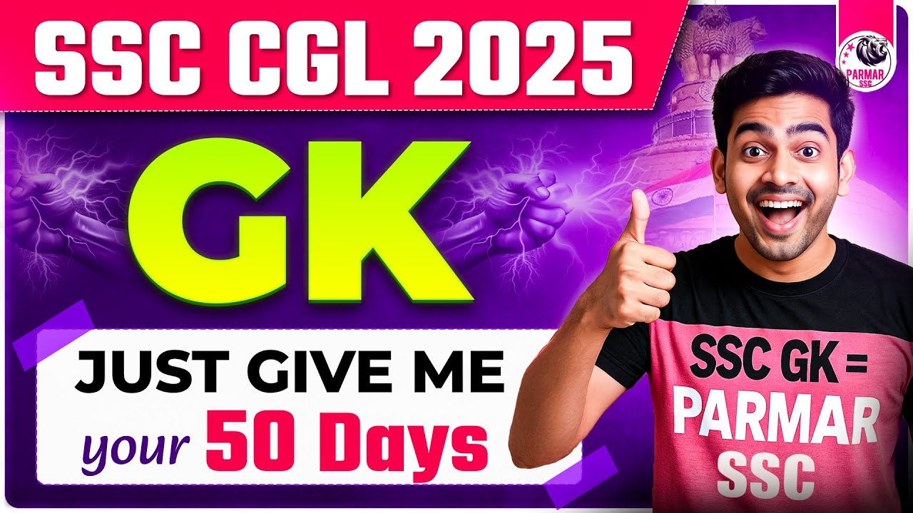 SSC CGL 2025 | GK STRATEGY FOR REMAINING DAYS | PARMAR SSC - YouTube