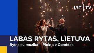 Rytas su muzika – Pluie de Comètes  | Labas rytas, Lietuva | 2024-04-30