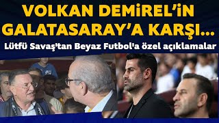 Hatayspor Onursal Başkanı Lütfü Savaştan Beyaz Futbola Özel Açıklamalar