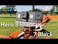 GoPro Hero 8 Black Vs Hero 7 Black Racing Drone Footage Side By Side Comparison