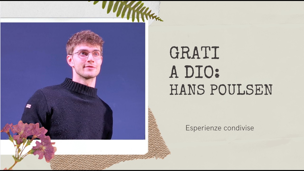 GRATI A DIO: HANS | Trasformati da Cristo per amare come Cristo