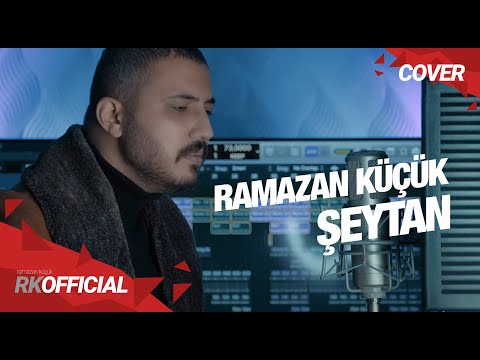 Ramazan Küçük - Şeytan #rktarz