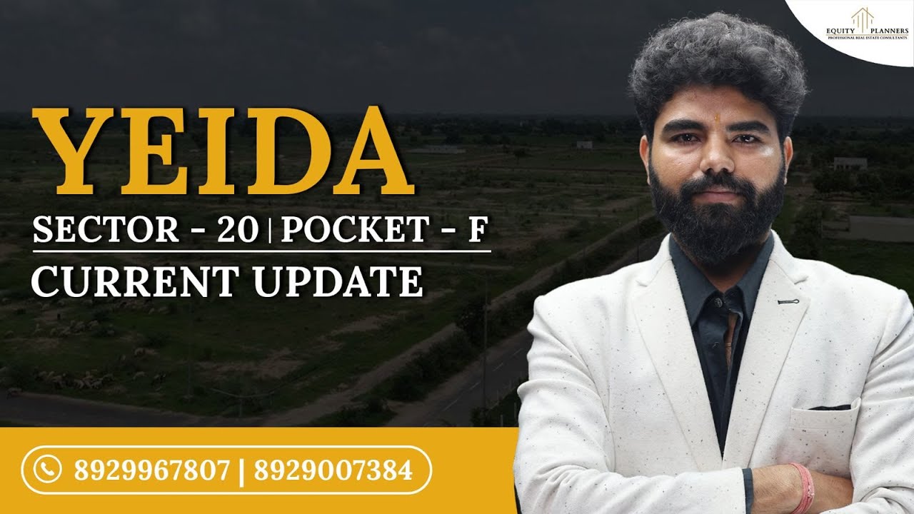 YEIDA Sector 20 Pocket F | Ground Report 2025 | Plot Size, Corner & Park Facing Plots