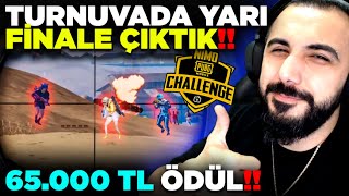 65.000 TL ÖDÜLLÜ TURNUVADA EN İYİLERLE KAPIŞTIK YARI FİNALE ÇIKTIK! | PUBG MOBILE