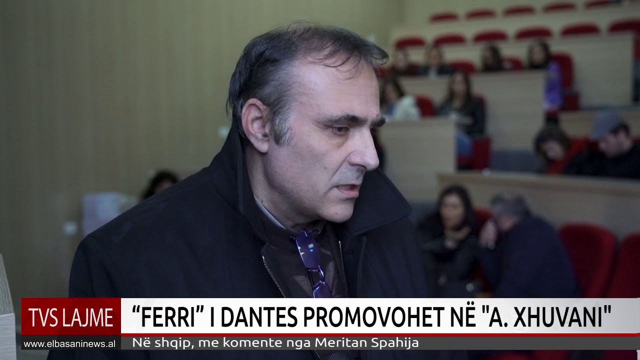 FERRI I DANTES PROMOVOHET NË A XHUVANI YouTube