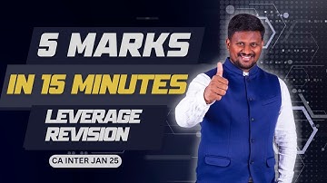 5 MARKS IN 15 MINUTES | LEVERAGE REVISION | FINANCIAL MANAGEMENT- CA INTER JAN 2025