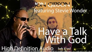 Jon Gibson featuring Stevie Wonder - Have a Talk With God - HIGH DEFINITION AUDIO