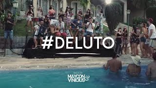 Video thumbnail of "Maycon e Vinicius - #DeLuto (DVD Social)"