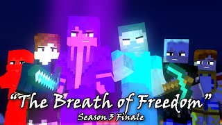 ♪ "The Breath of Freedom" - A Minecraft Movie ♪ - The Fallen Guardians [S3 FINALE]