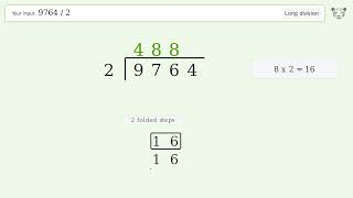 9764/2 Long Division — Step-by-Step | Tiger Algebra Solver