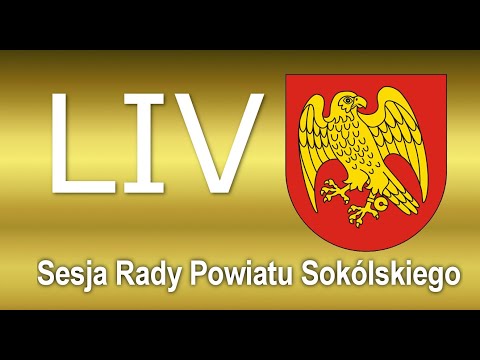 LIV Sesja Rady Powiatu Sokólskiego