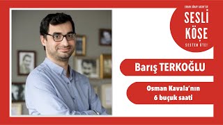 Barış Terkoğlu - Sesli Köşe Yazısı 20 Şubat 2020 Perşembe