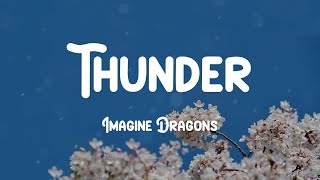 Imagine Dragons - Thunder (Lyrics)