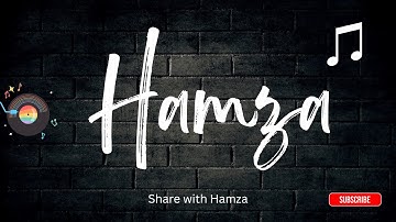 Hamza (حمزہ) | New Urdu Song
