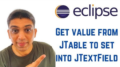 Java swing tutorial using Eclipse - Get value from JTable to set into JTextField