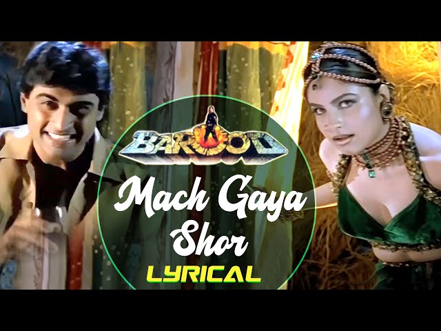 Mach Gaya Shor - Lyrical video | Barood | Poornima | Ishtar Music class=