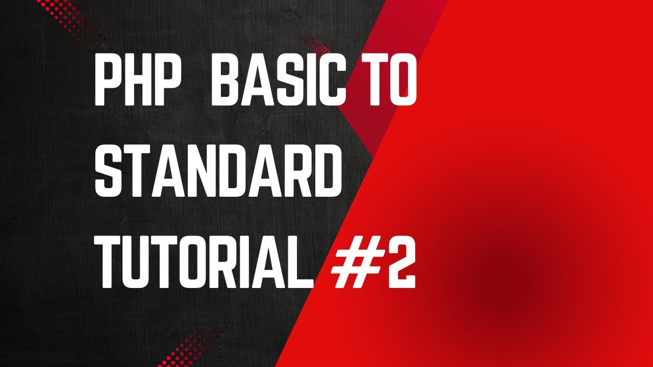 PHP BASIC TO STANDARD || DATA TYPES PART -1 || TUTORIAL #2 ...