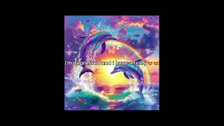 I Just Wanna Be Part Of Your  Symphonydolphin memes fyp