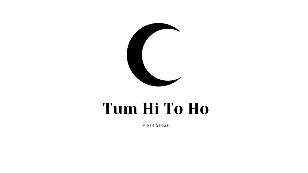 Vipin Singh   Tum Hi To Ho   Official Lyrics Video 