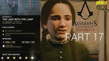 ASSASSINS CREED SYNDICATE - WALKTHROUGH PART 17 - THE LADY WITH THE LAMP - 100% SYNC