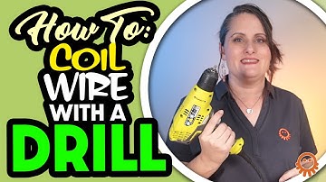 How To: Twisting & Coiling Wire With a Drill