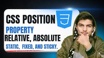 CSS Position Explained | Static, Relative, Absolute, Fixed & Sticky | CSS Tutorial for Beginners