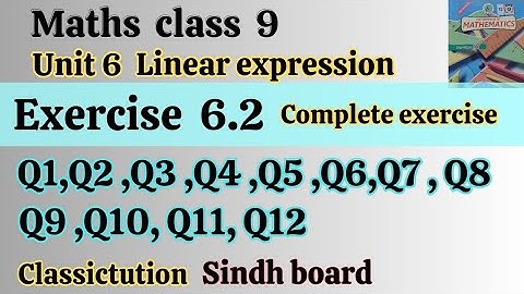 Exercise 6.2 complete exercise Q1 to Q12 class 9 maths Sindh board/ Karachi board #classictution