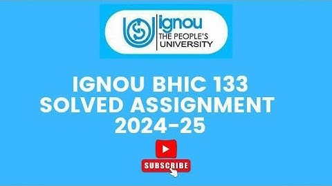 IGNOU BHIC 133 Solved Assignment 2024-2025 | BHIC 133 Solved Assignment in English | BHIC 133 PDF !
