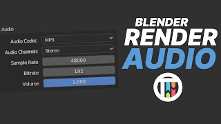 How To Render Your Scene With Audio - Blender 2.9 Tutorial