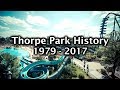 Thorpe Park History 1979 - 2017