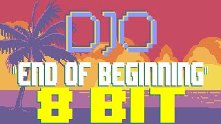 End of Beginning [8 Bit Tribute to Djo] - 8 Bit Universe