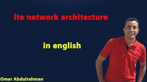 LTE Network architecture