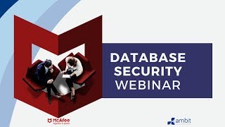 Database Security Webinar | Ambit BST & McAfee
