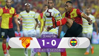 Göztepe (1-0) Fenerbahçe | 3. Hafta - 2018/19