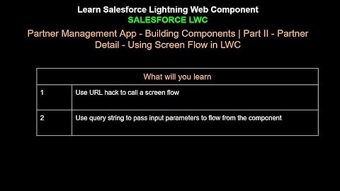 14.Salesforce LWC | Project | Building Components | Part II - Partner Detail - Launch a Screen Flow
