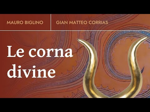 Mauro Biglino, Matteo Corrias | Le Corna Divine.