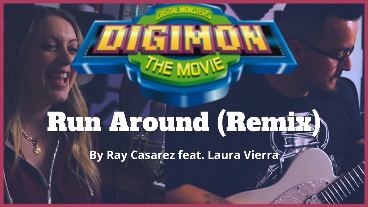 Run Around (Digimon: The Movie) Cover | Ray Casarez feat. Laura Vierra of @TheAnimalInMe