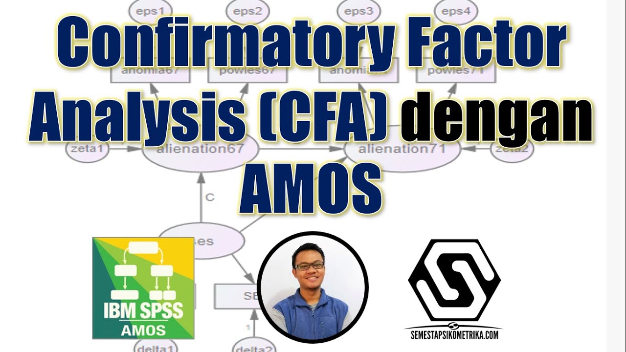 Confirmatory Factor Analysis CFA Dengan AMOS YouTube Confirmatory Factor Analysis CFA Dengan AMOS YouTube