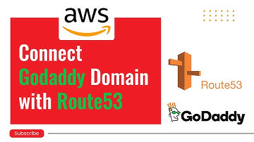 How to connect Godaddy Domain Name with AWS Route 53