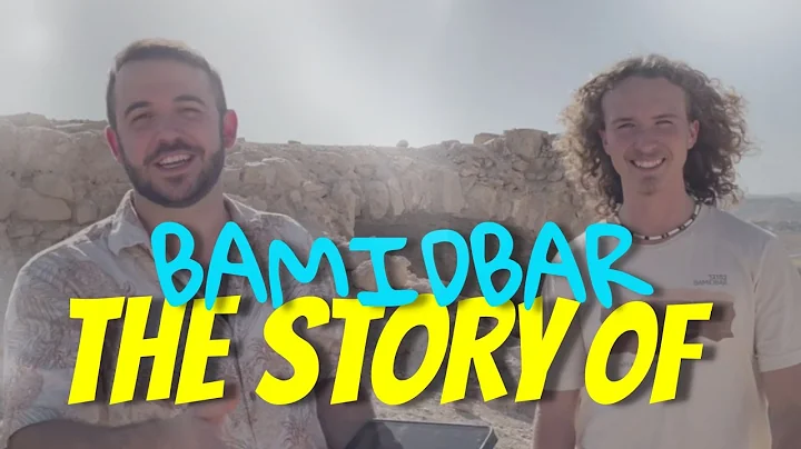 The Story Behind Bamidbar