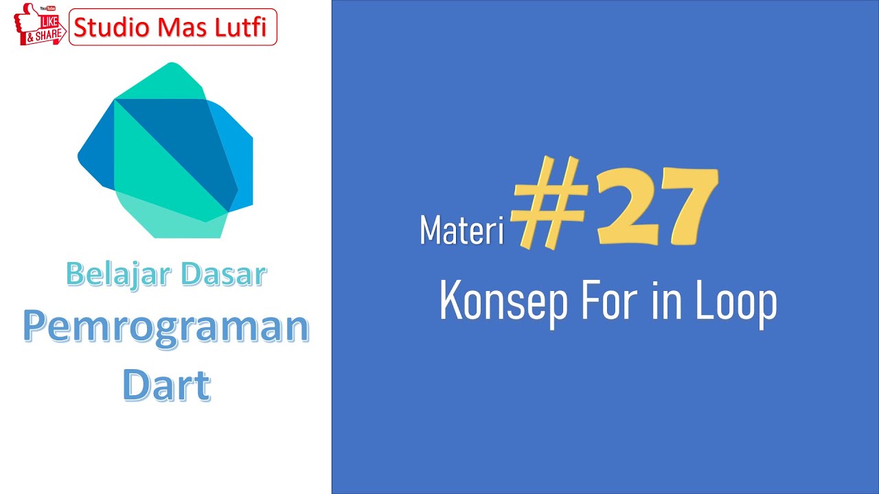 Pemrograman Dart [Dasar] - 27. Konsep For in Loop - YouTube