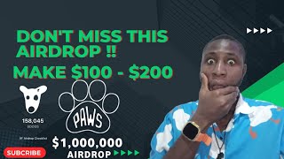 PAWS Airdrop: Earn $100-$200 for FREE! Step-by-Step Guide π₯π°