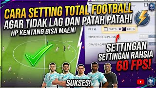 Cara Setting Game Total Football Agar Tidak Lag Dan Patah Patah screenshot 4